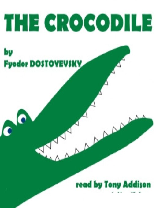 Title details for The Crocodile by Fyodor Dostoyevsky - Available